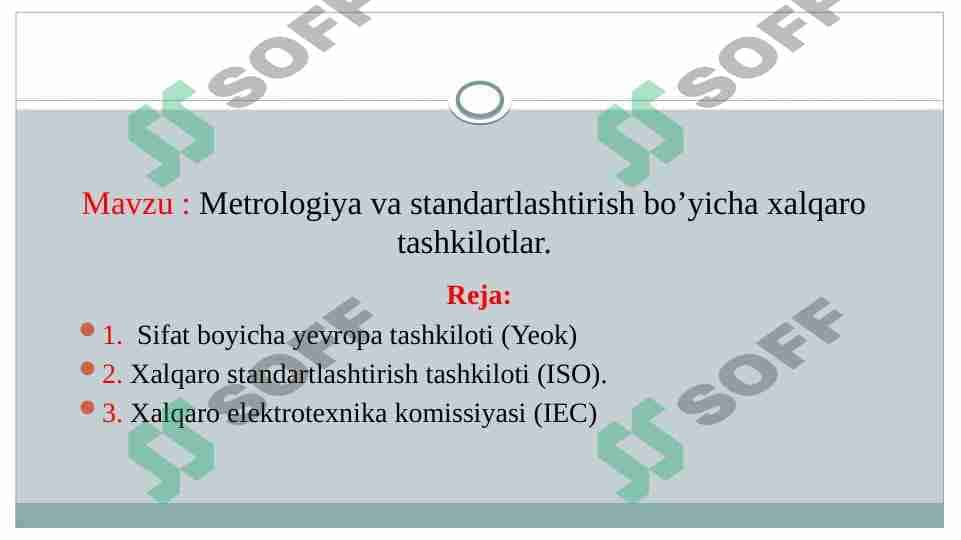 Metrologiya va standartlashtirish bo’yicha xalqaro tashkilotlar 1