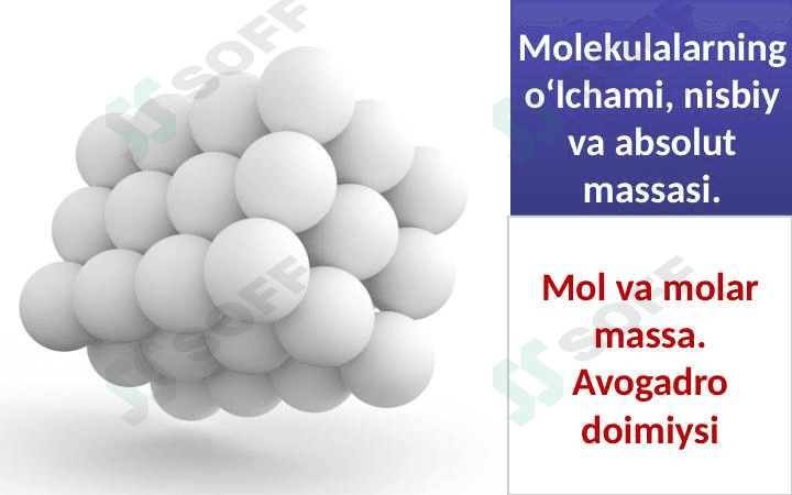 Molekulalarning o‘lchami, nisbiy va absolut massasi. 1