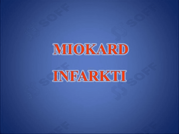 MIOKARD INFARKTI HAQIDA TUSHUNCHA 1