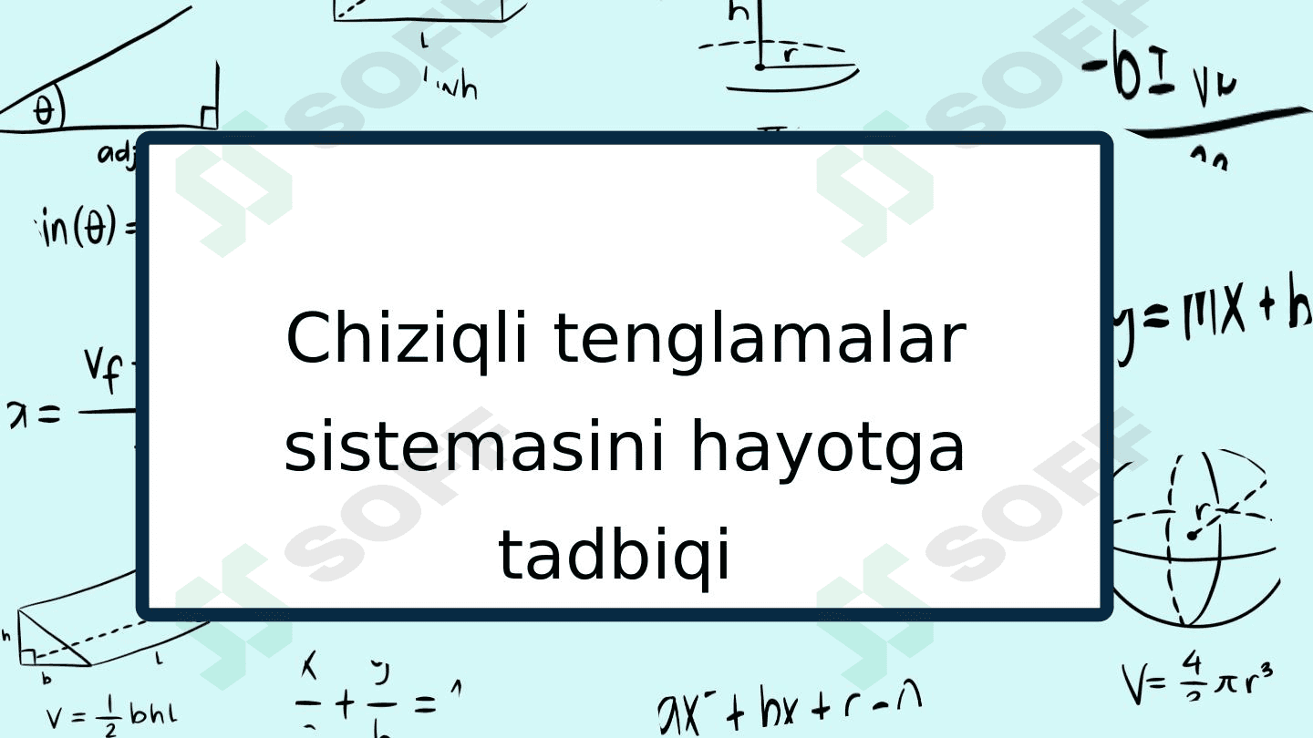Chiziqli tenglamalar sistemasini hayotga tadbiqi 1