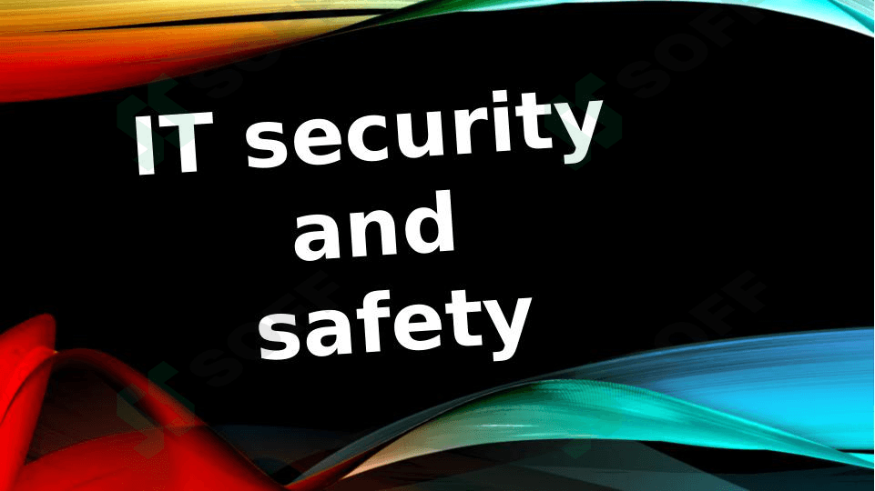 IT security and safety