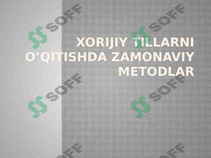 Xorijiy tillarni o'qitishda zamonaviy metodlar 1