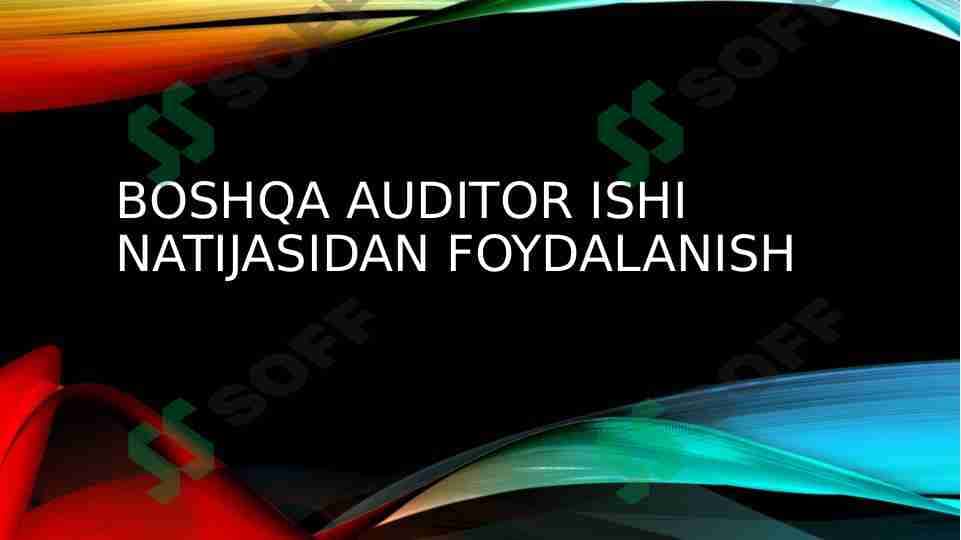 Boshqa auditor ishi natijasidan foydalanish 1