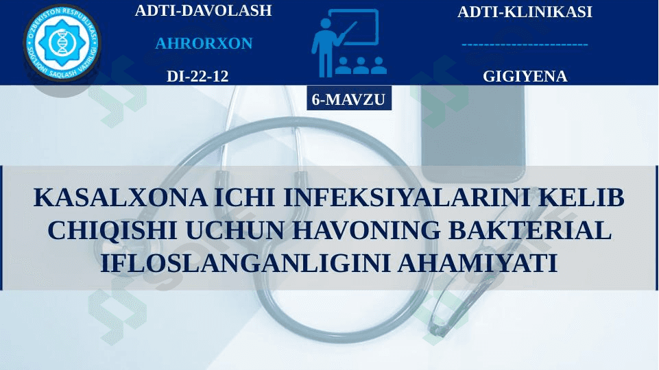 KASALXONA ICHI INFEKSIYALARINI KELIB CHIQISHI UCHUN HAVONING BAKTERIAL IFLOSLANGANLIGINI AHAMIYATI 1