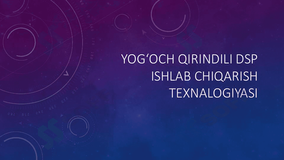 Yog‘och qirindili DSP ishlab chiqarish texnologiyasi 1
