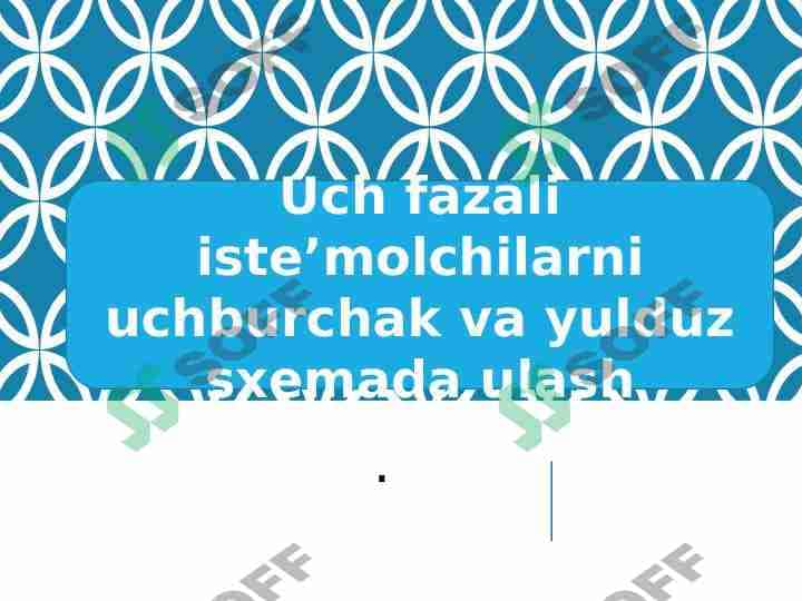 Uch fazali iste’molchilarni uchburchak va yulduz sxemada ulash 1