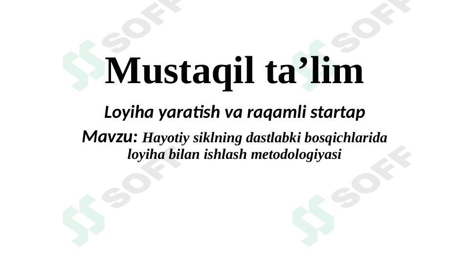Hayotiy siklning dastlabki bosqichlarida loyiha bilan ishlash metodologiyasi 1