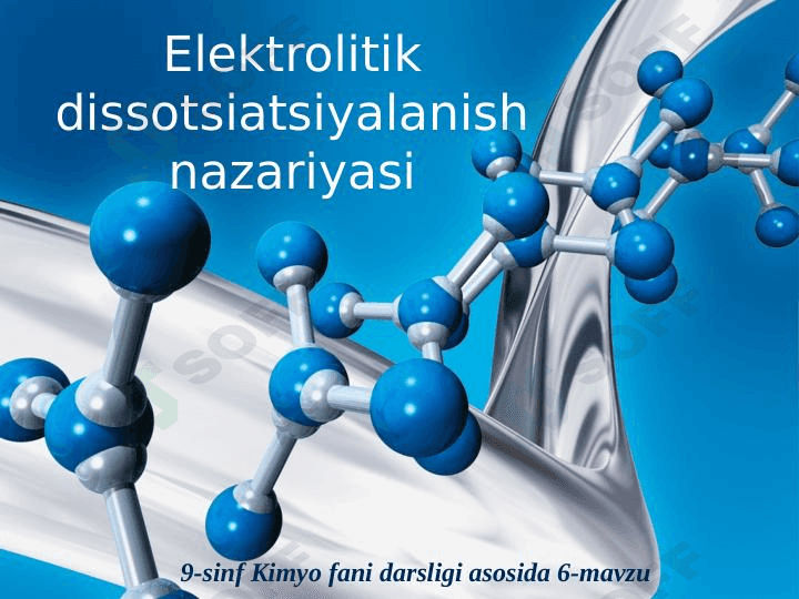 Elektrolitik dissotsiatsiyalanish nazariyasi 1