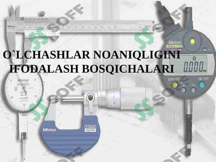 O`LCHASHLAR NOANIQLIGINI IFODALASH BOSQICHALARI 1