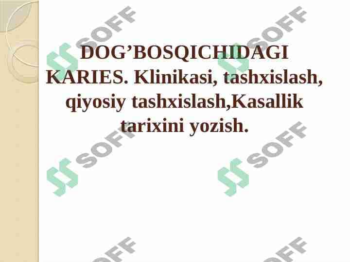 DOG’ BOSQICHIDAGI KARIES 1