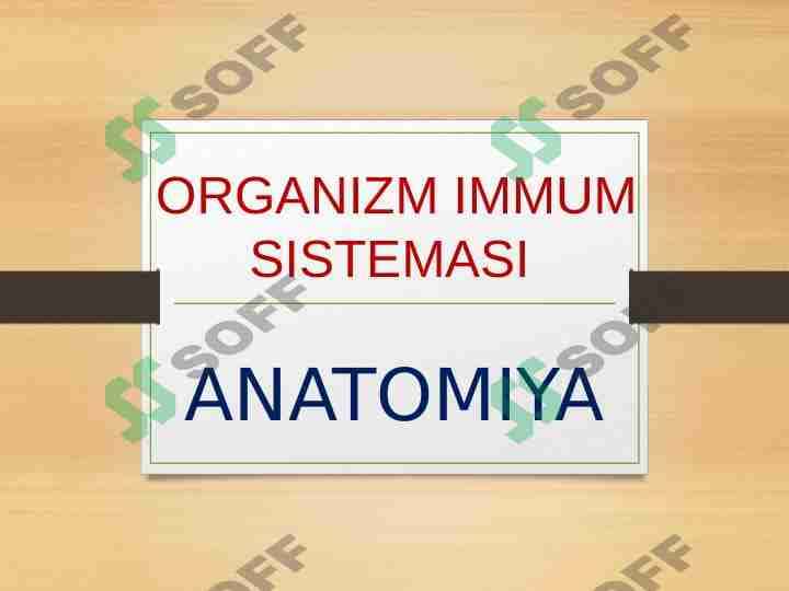 ORGANIZM IMMUM SISTEMASI 1