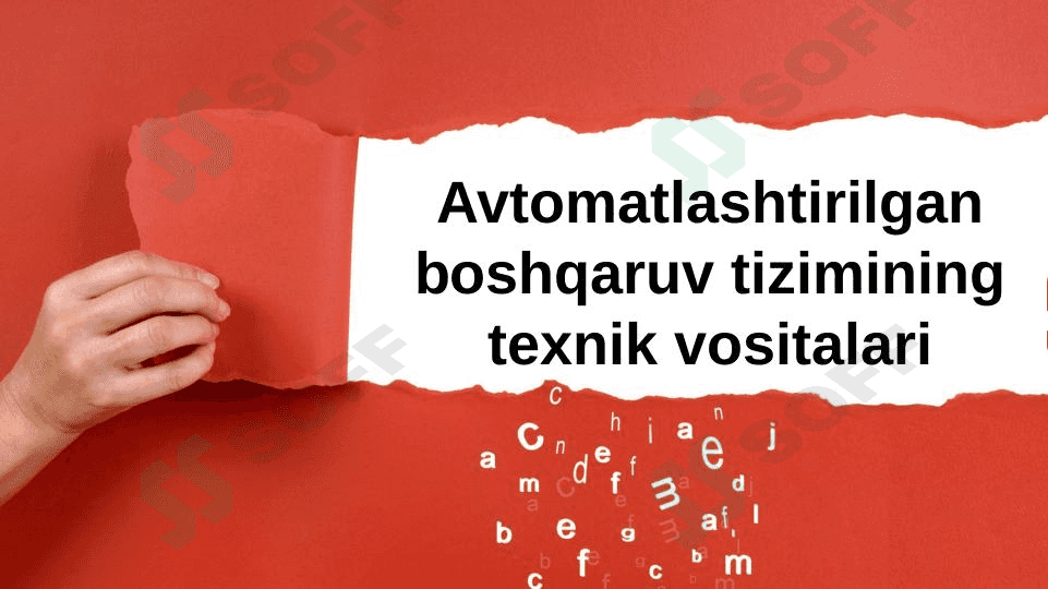 Avtomatlashtirilgan boshqaruv tizimining texnik vositalari. 1
