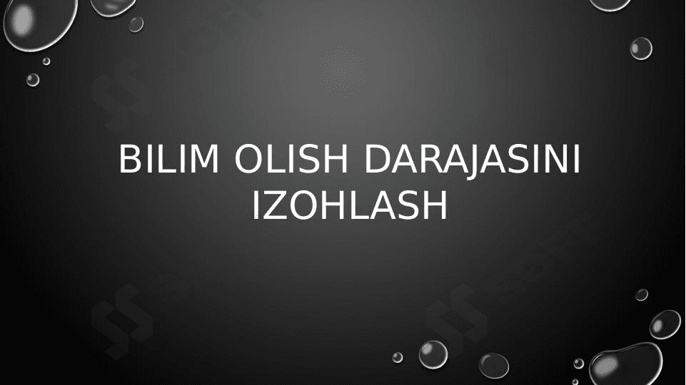 Bilim olish darajasini izohlash 1