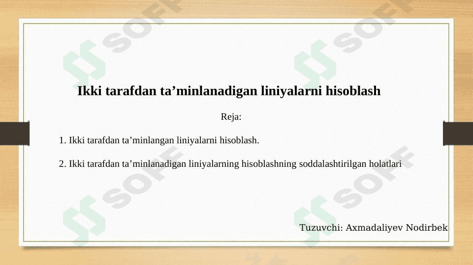 Ikki tarafdan ta’minlanadigan liniyalarni hisoblash 1