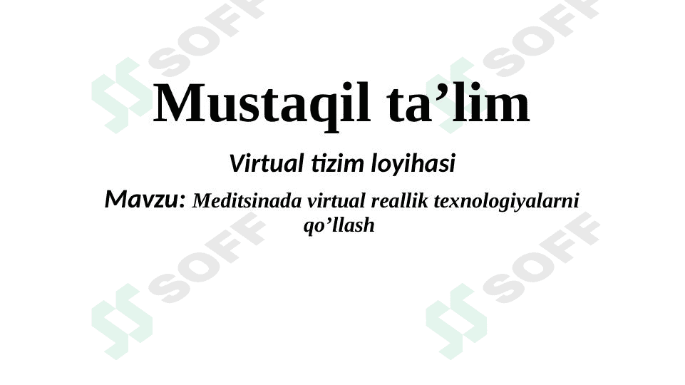 Meditsinada virtual reallik texnologiyalarni qo’llash 1