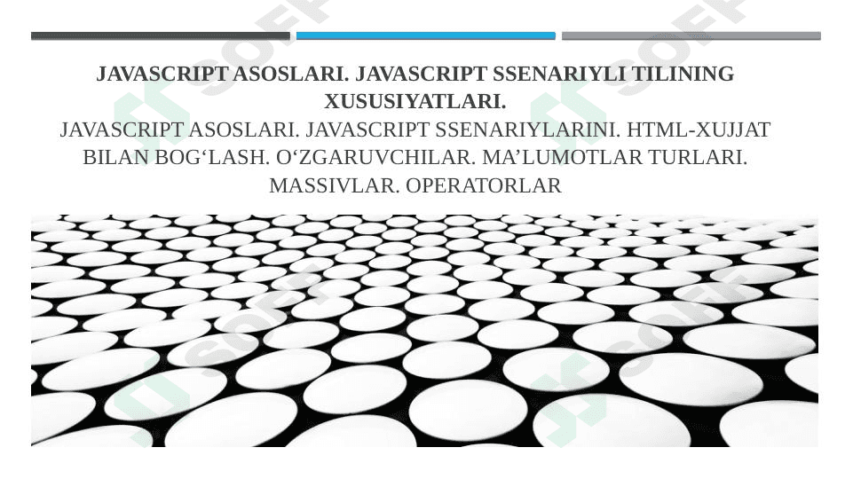JavaScript asoslari. JavaScript ssenariyli tilining xususiyatlari. 1