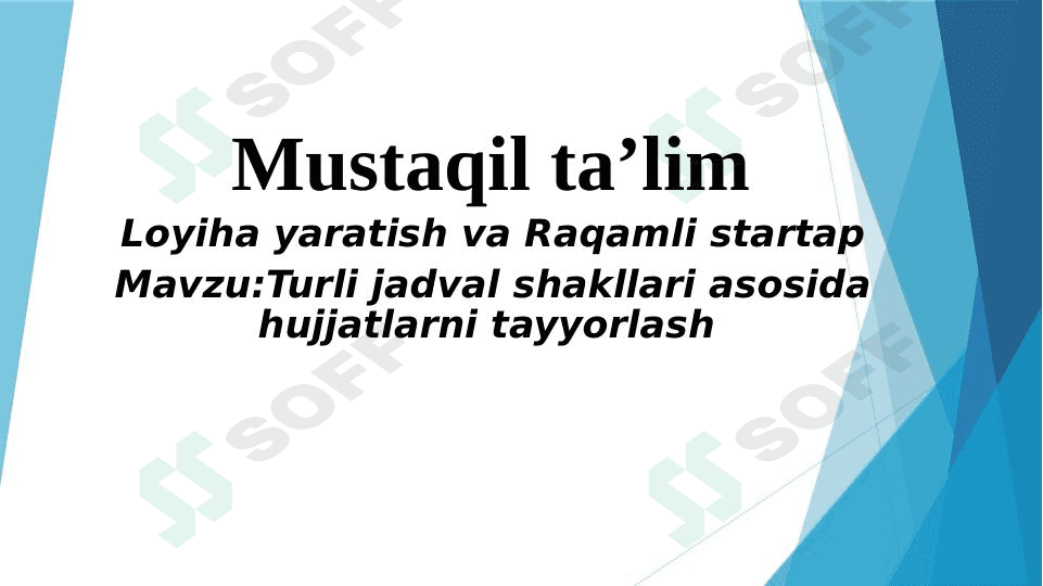 Turli jadval shakllari asosida hujjatlarni tayyorlash 1