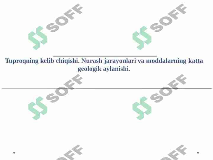 Tuproqning kelib chiqishi . Nurash jarayonlari va moddalarning katta geologik aylanishi 1