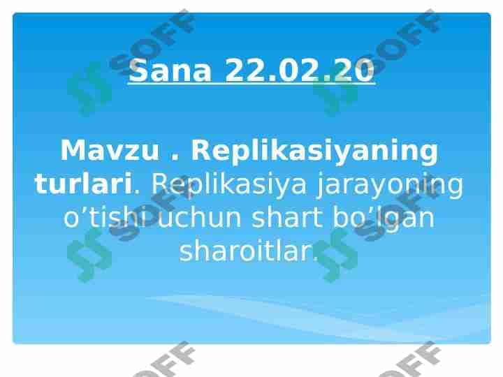 Replikatsiya turlari va uning oʻtishi uchun zarur shar 1