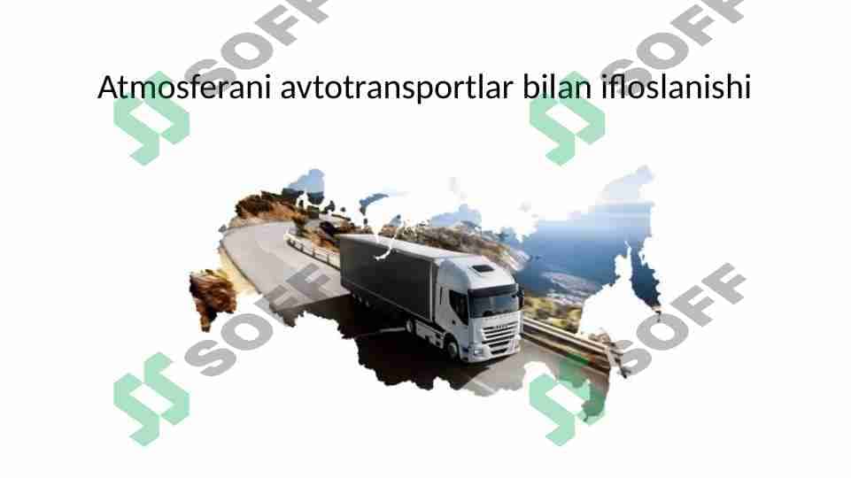 Atmosferani avtotransportlar bilan ifloslanishi 1