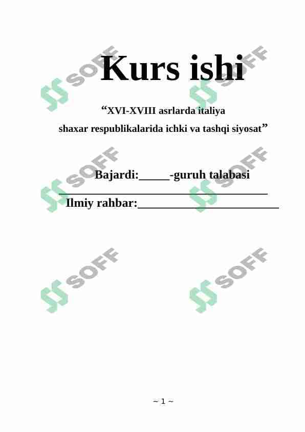 XVI-XVIII asrlarda italiya shaxar respublikalarida ichki va tashqi siyosat 1
