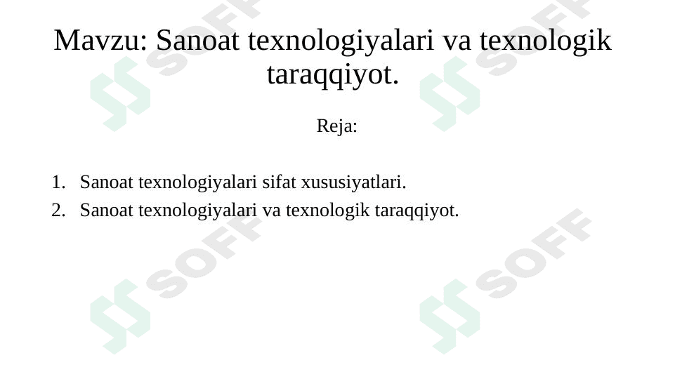 Sanoat texnologiyalari va texnologik taraqqiyot 1