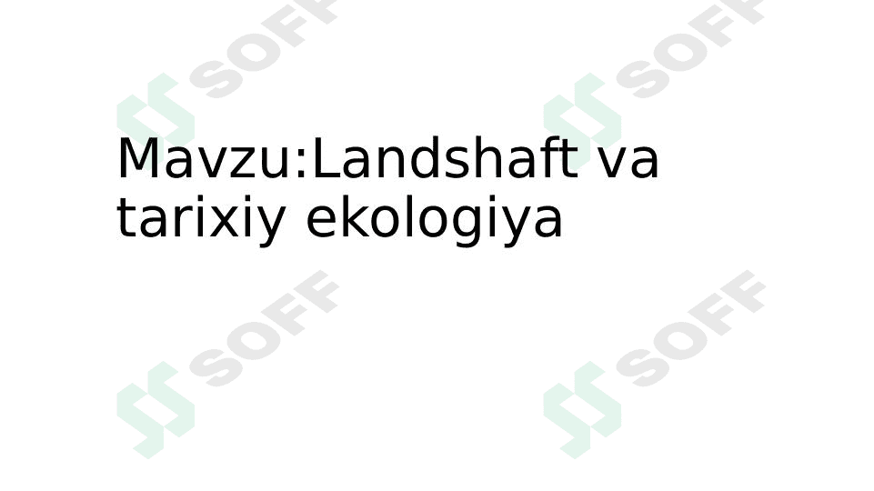 Tarixiy ekologiya 1