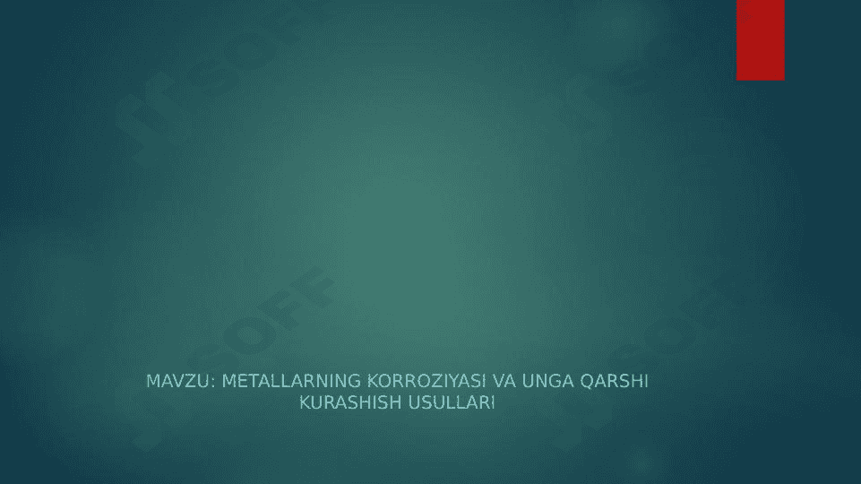 Metallarning korroziyasi va unga qarshi kurashish usullari 1