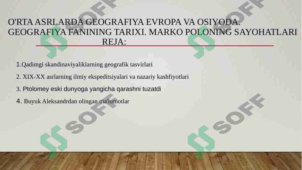O'rta asrlarda geografiya Evropa va Osiyoda. Geografiya fanining tarixi. Marko Poloning sayohatlari 1