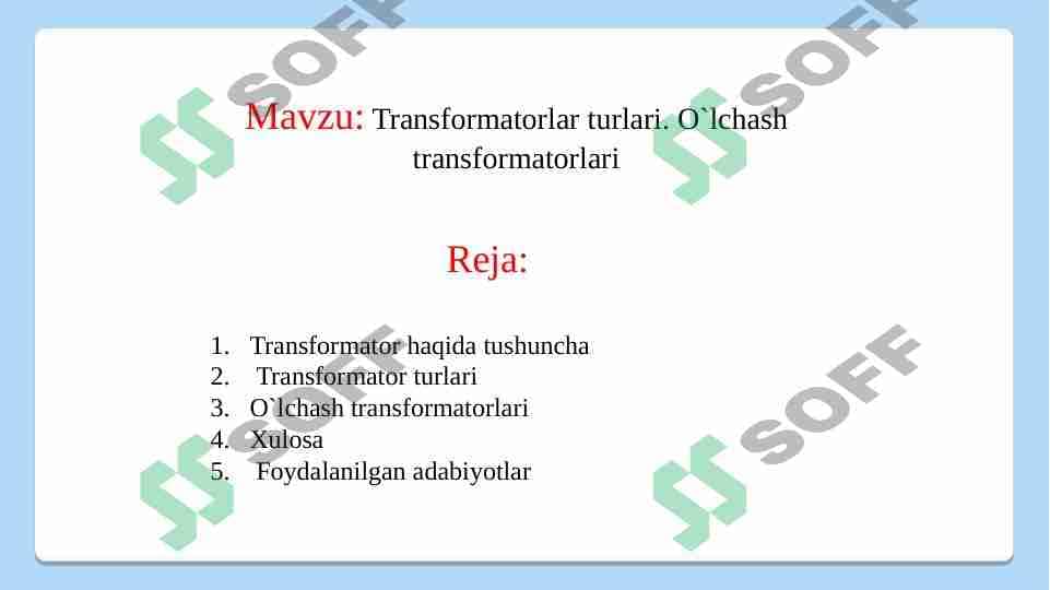 Transformatorlar turlari. O`lchash transformatorlari 1