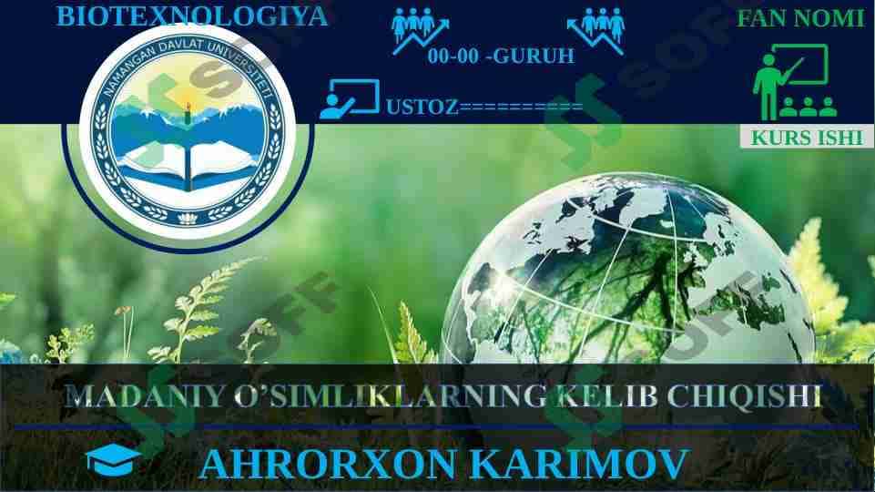 MADANIY O’SIMLIKLARNING KELIB CHIQISHI 1