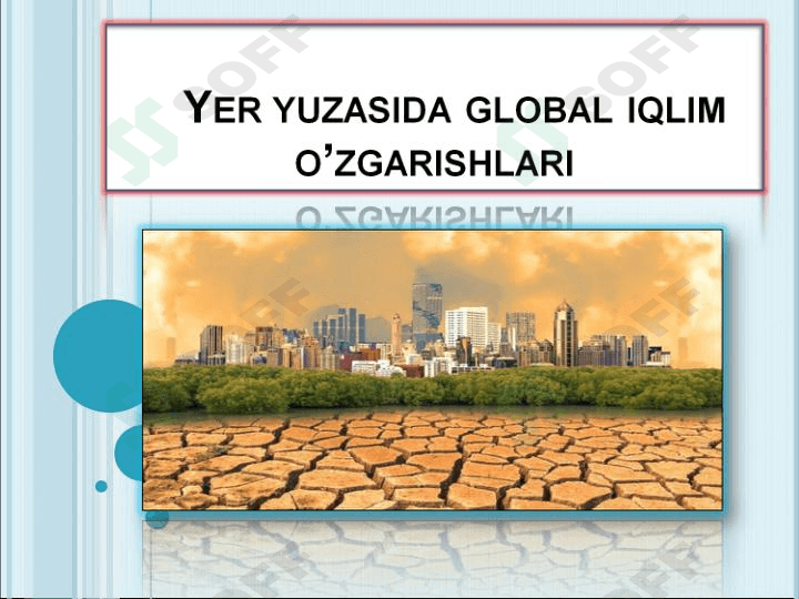 Yer yuzidagi global iqlim oʻzgarishi 1