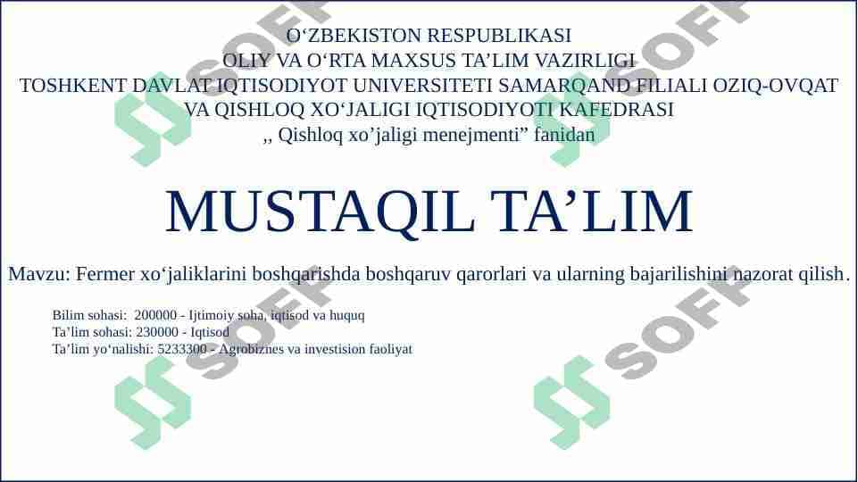 Fermer xoʻjaliklarini boshqarishda boshqaruv qarorlari va ularning bajarilishini nazorat qilish. 1