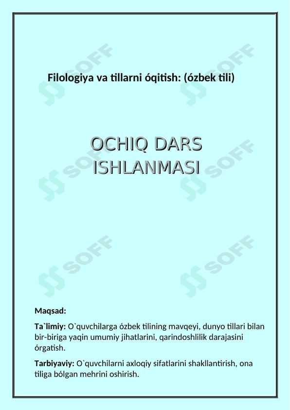 Filologiya va tillarni óqitish: (ózbek tili) ona tili ochiq dars ishlanmasi. 1