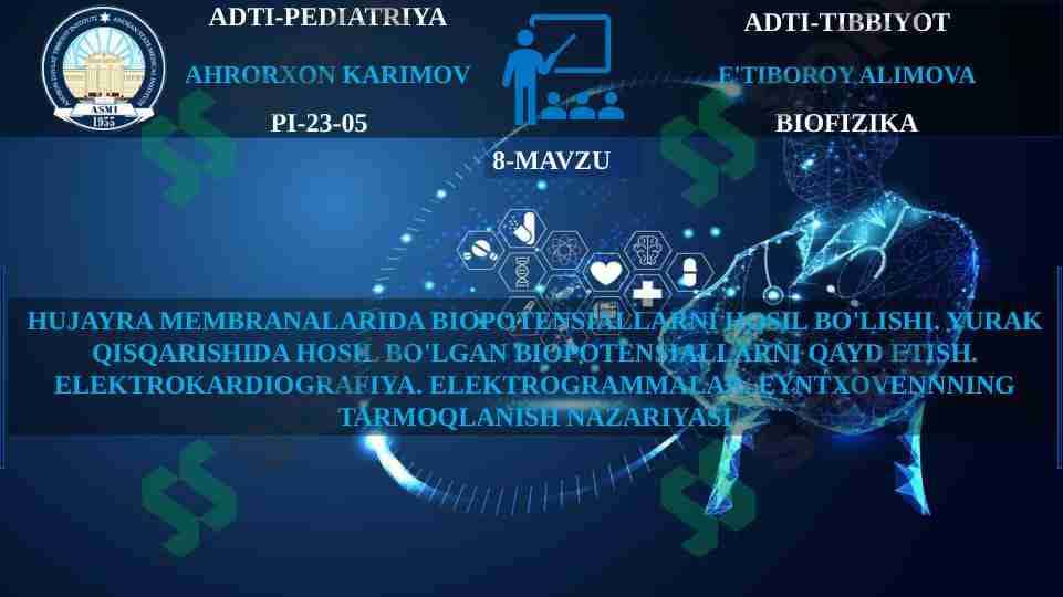 HUJAYRA MEMBRANALARIDA BIOPOTENSIALLARNI HOSIL BO'LISHI. YURAK QISQARISHIDA HOSIL BO'LGAN BIOPOTENSIALLARNI QAYD ETISH. ELEKTROKARDIOGRAFIYA. ELEKTROGRAMMALAR. EYNTXOVENNNING TARMOQLANISH NAZARIYASI 1