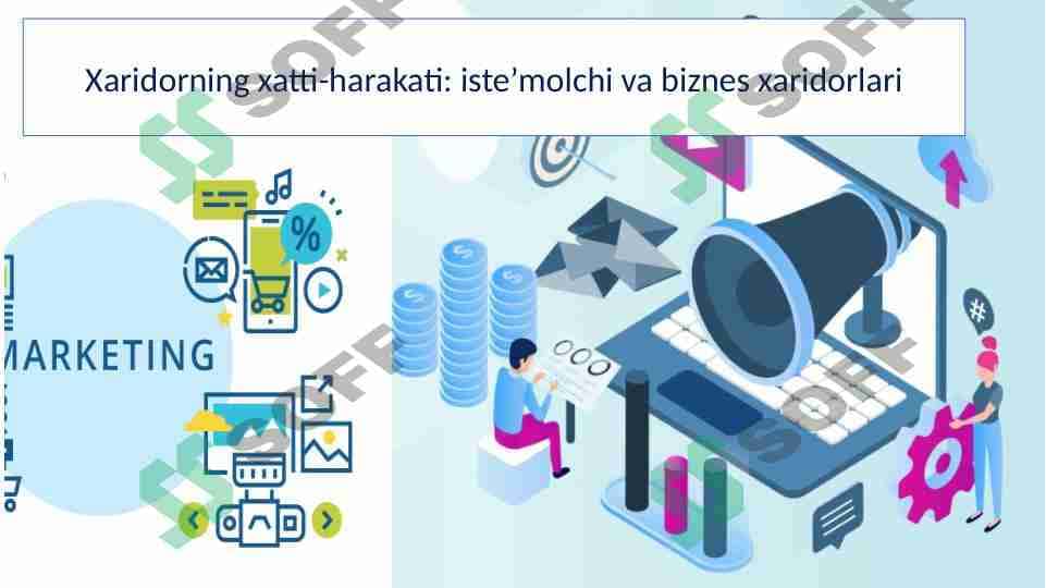 Xaridorning xatti harakati iste'molichi va biznes marketing 1