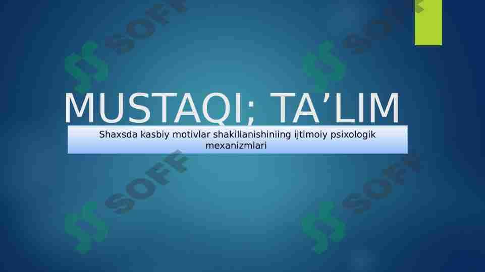 Shaxsda kasbiy motivlar shakillanishiniing ijtimoiy psixologik mexanizmlari 1
