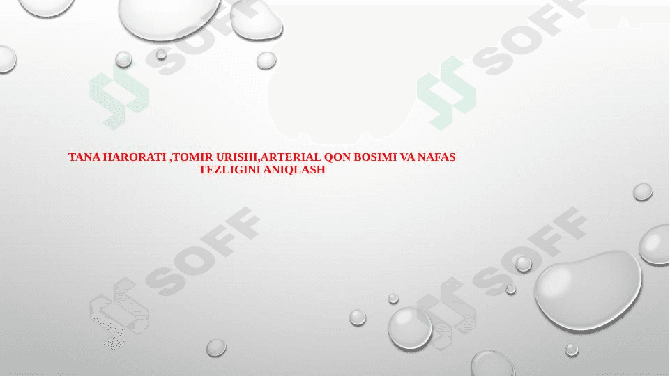 Tana harorati ,tomir urishi,arterial qon bosimi va nafas tezligini aniqlash 1
