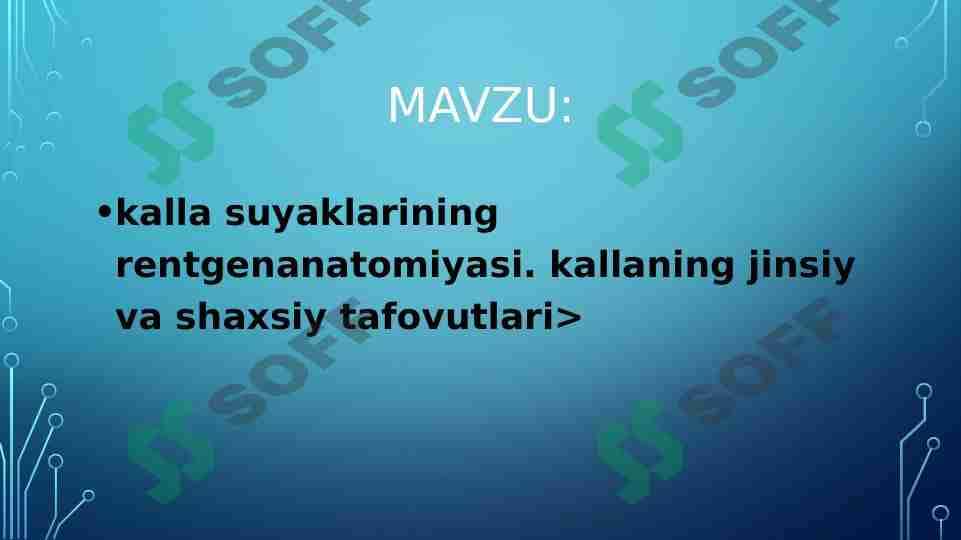 kalla suyaklarining rentgenanatomiyasi. kallaning jinsiy va shaxsiy tafovutlari 1