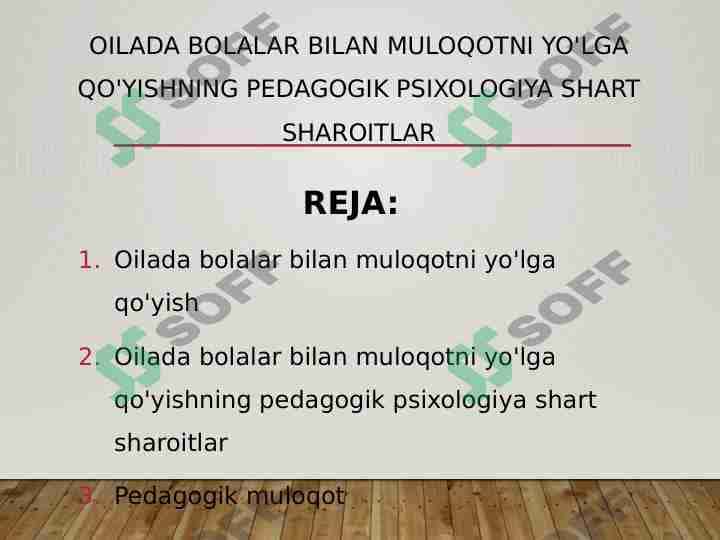 Oilada bolalar bilan muloqotni yo'lga qo'yishning pedagogik psixologiya shart sharoitlar 1