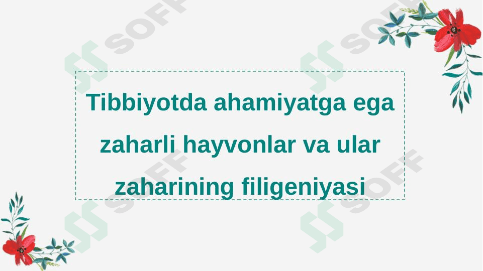 Tibbiyotda ahamiyatga ega zaharli hayvonlar 1