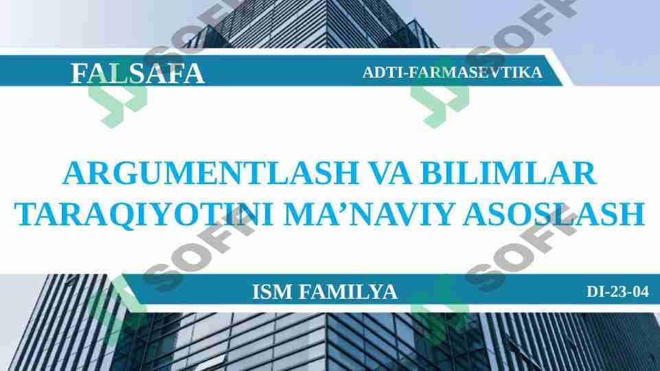 ARGUMENTLASH VA BILIMLAR TARAQIYOTINI MA’NAVIY ASOSLASH 1