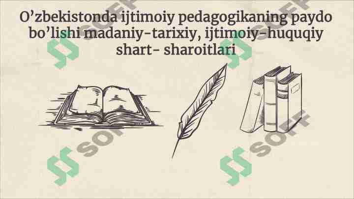 O'zbekistonda ijtimoiy pedagogikaning paydo bo'lishi madaniy-tarixiy, ijtimoiy-huquqiy shart-sharoitlari 1