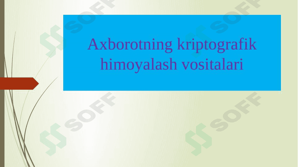 Axborotning kriptografik himoyalash vositalari 1