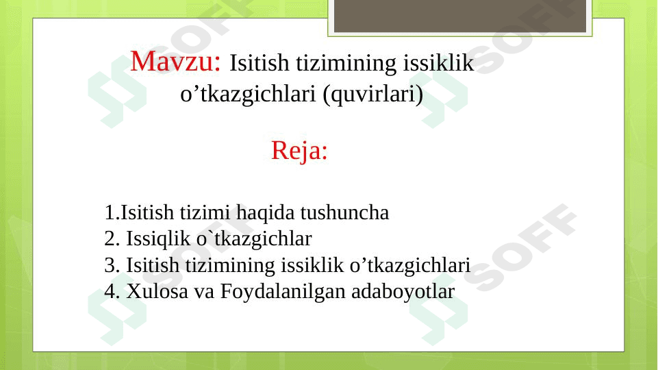 Isitish tizimining issiklik o’tkazgichlari (quvurlari) 1