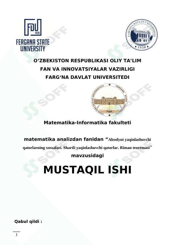 Absolyut yaqinlashuvchi qatorlarning xossalari. Shartli yaqinlashuvchi qatorlar. Riman teoremasi 1