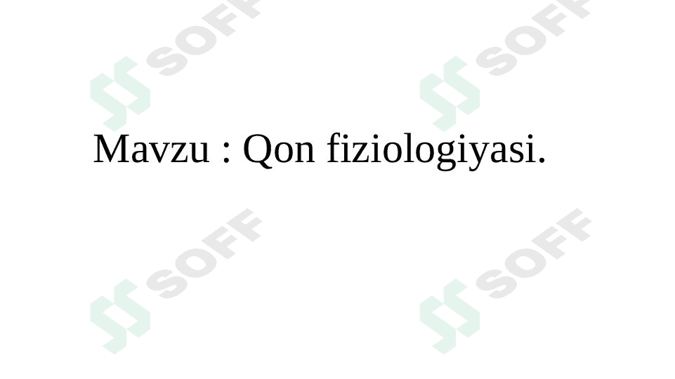 Qon fiziologiyasi 1