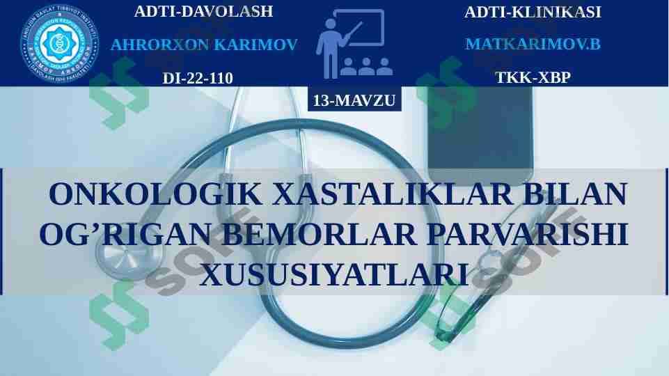 ONKOLOGIK XASTALIKLAR BILAN OG’RIGAN BEMORLAR PARVARISHI XUSUSIYATLARI 1