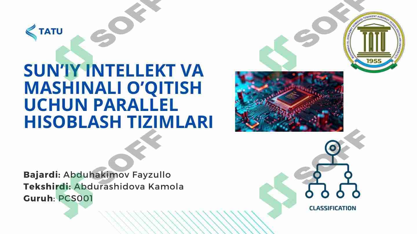 Sun'iy intellekt va mashinali o'qitish uchun parallel hisoblash tizimlari 1