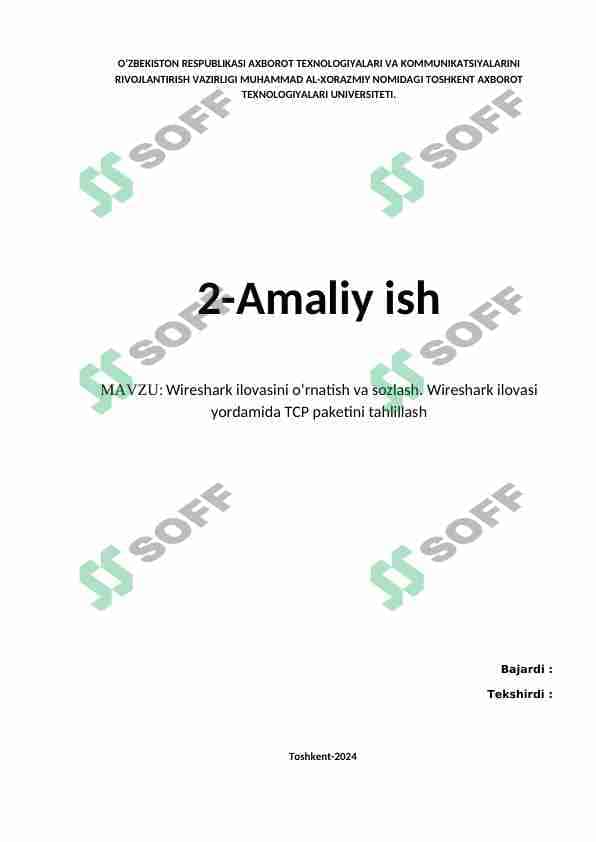 Wireshark ilovasini o‘rnatish va sozlash. Wireshark ilovasi yordamida TCP paketini tahlillash 1